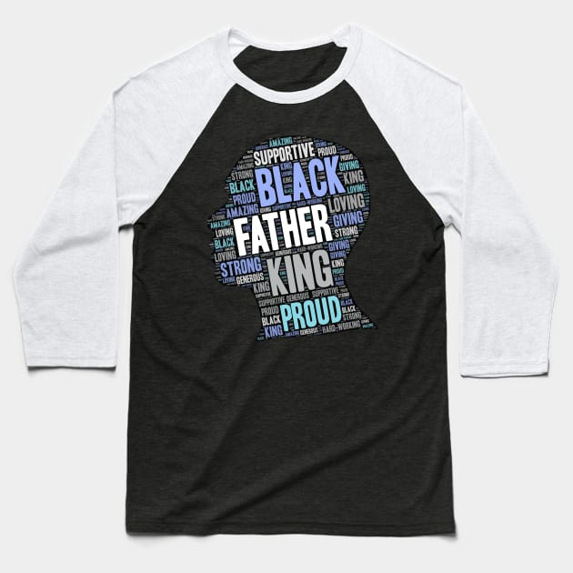 Black Man Father's Day Words in Afro Baseball T-Shirt by blackartmattersshop